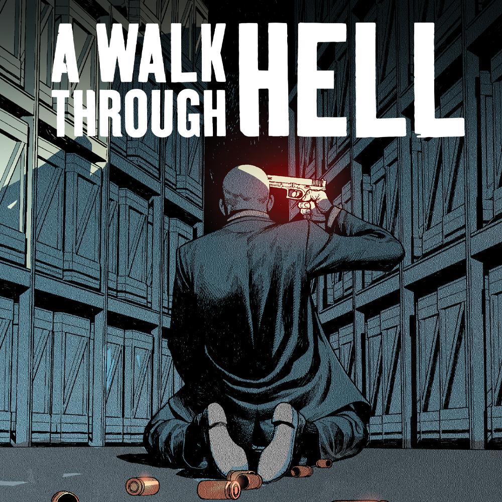 Walk Through Hell, A