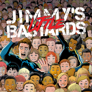 Jimmy's Little Bastards