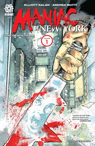 Maniac of NY Vol 1: The Death Train TPB