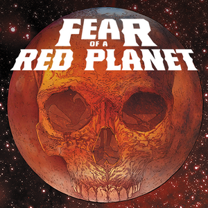 Fear of a Red Planet