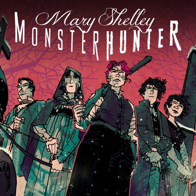 Mary Shelley: Monster Hunter