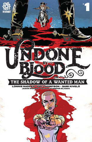 Undone By Blood or the Shadow of a Wanted Man #01