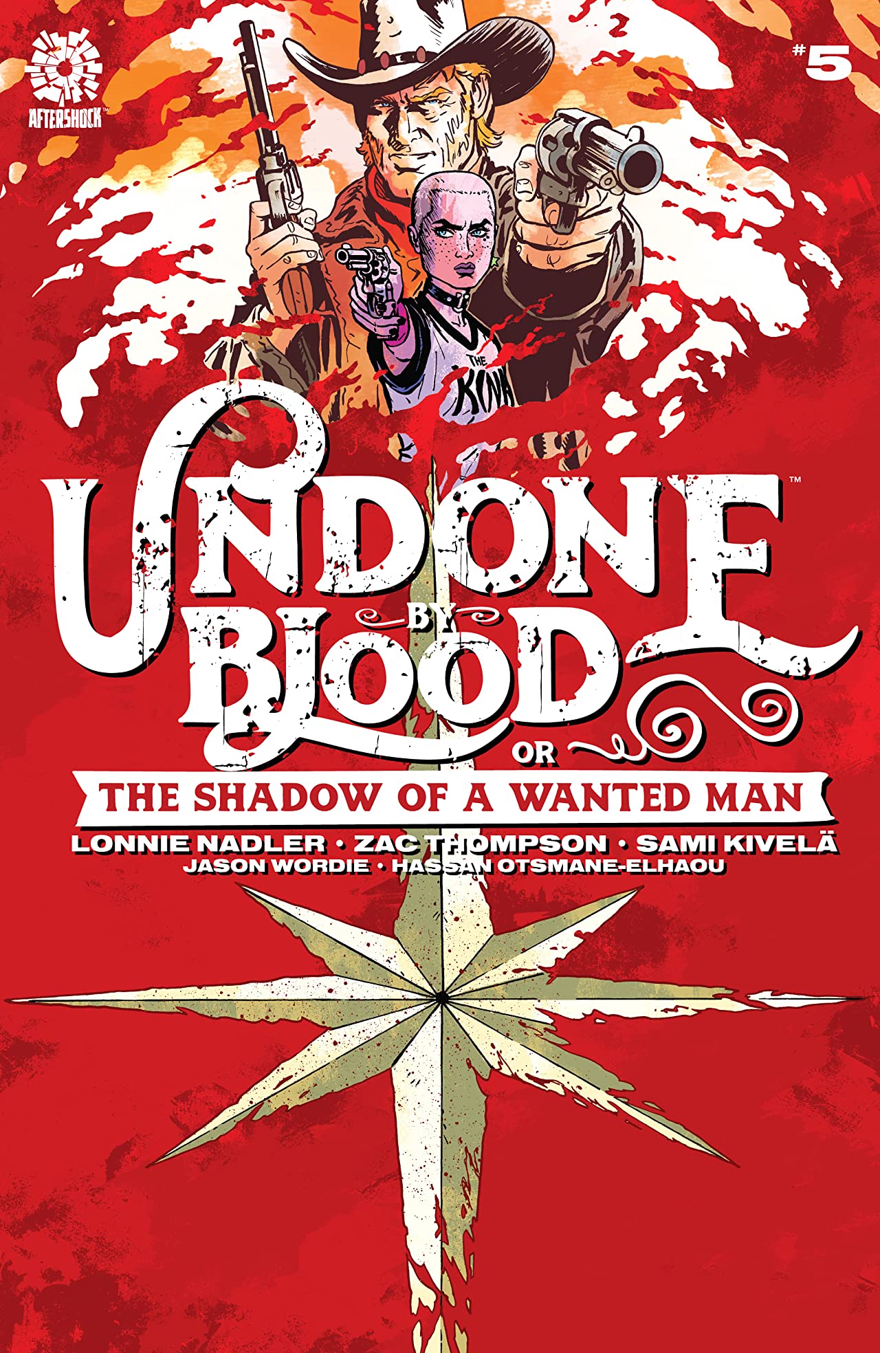 Undone By Blood or the Shadow of a Wanted Man #05